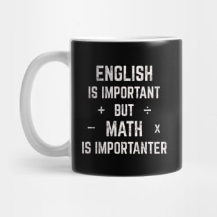 Math Is Importanter (White) Mug